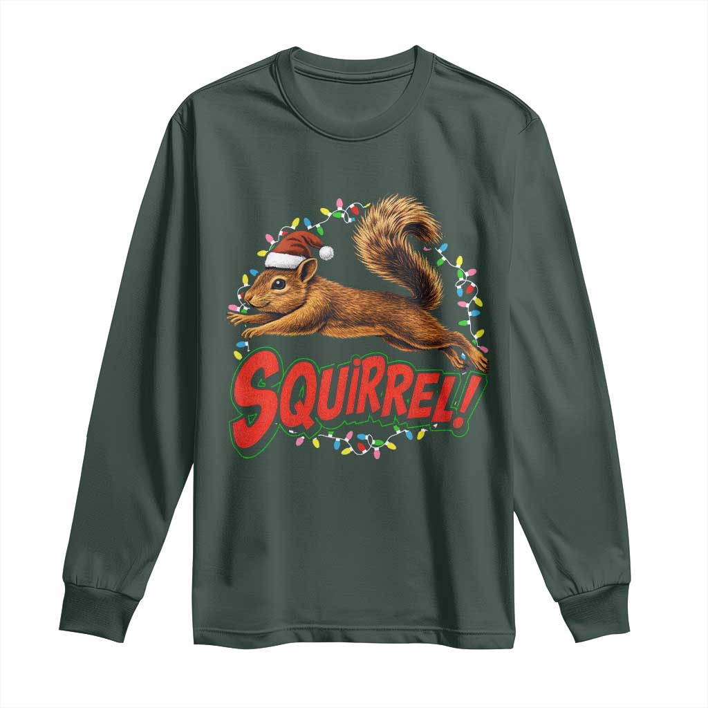 Funny Christmas Squirrel Long Sleeve Shirt Xmas Vacation Holiday Movie TS11 Dark Forest Green Print Your Wear