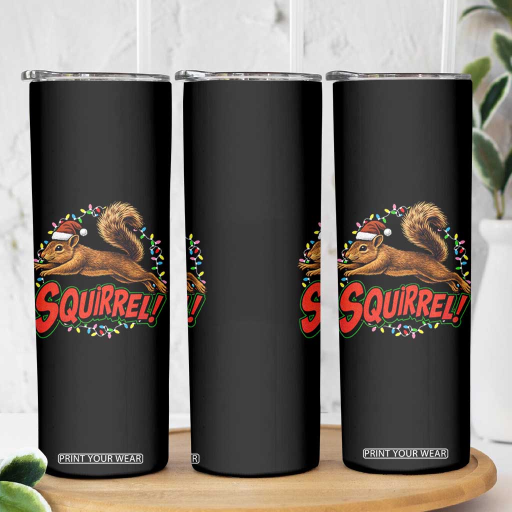 Funny Christmas Squirrel Skinny Tumbler Xmas Vacation Holiday Movie TS11 Print Your Wear