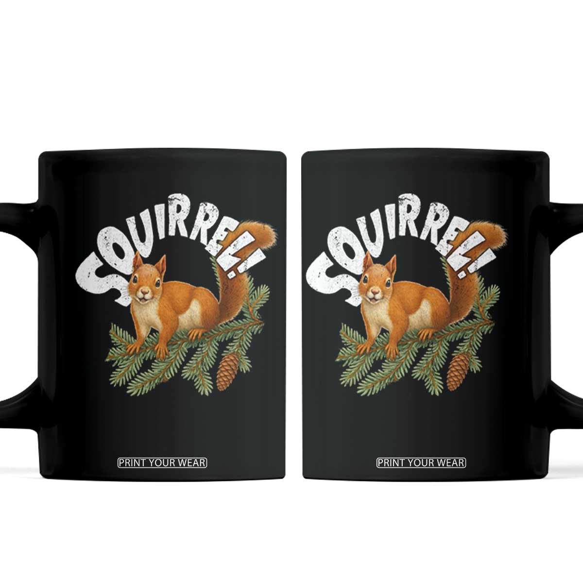 Funny Christmas Squirrel Coffee Mug Xmas Vacation Holiday Movie Pine Tree TS11 Black Print Your Wear