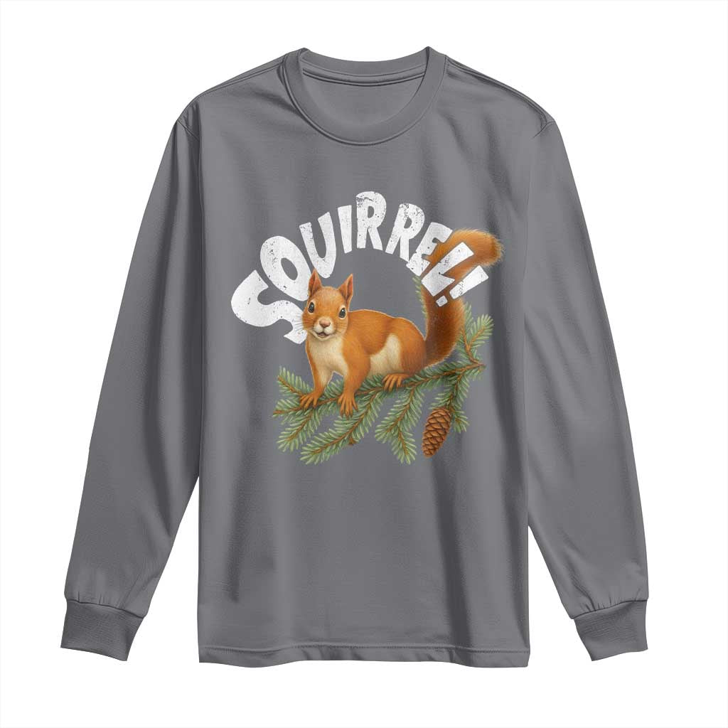 Funny Christmas Squirrel Long Sleeve Shirt Xmas Vacation Holiday Movie Pine Tree TS11 Charcoal Print Your Wear