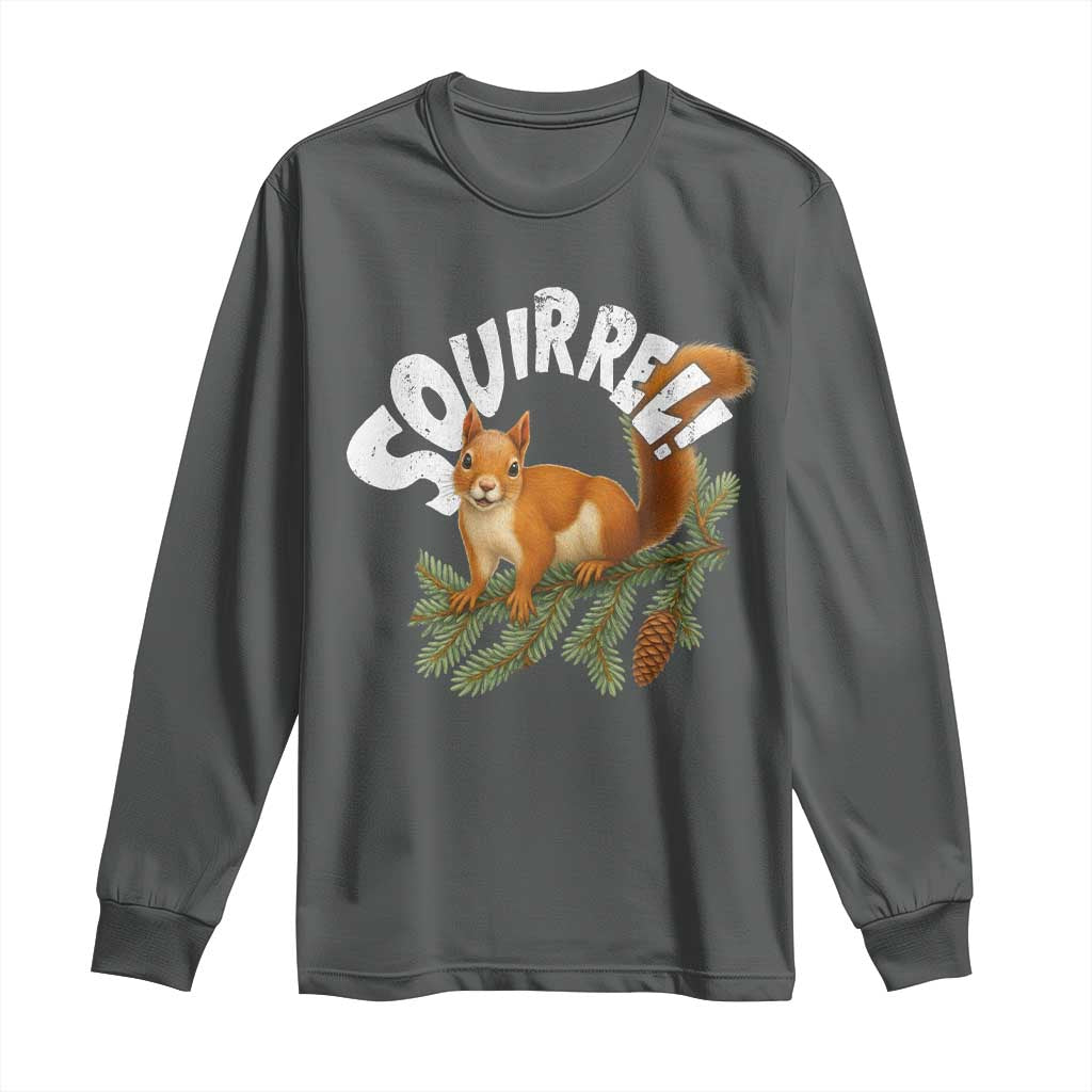 Funny Christmas Squirrel Long Sleeve Shirt Xmas Vacation Holiday Movie Pine Tree TS11 Dark Heather Print Your Wear