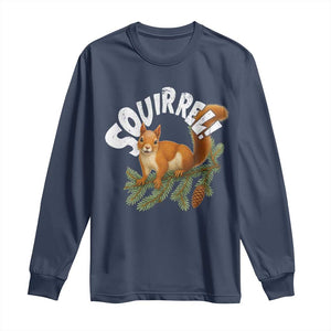 Funny Christmas Squirrel Long Sleeve Shirt Xmas Vacation Holiday Movie Pine Tree TS11 Navy Print Your Wear
