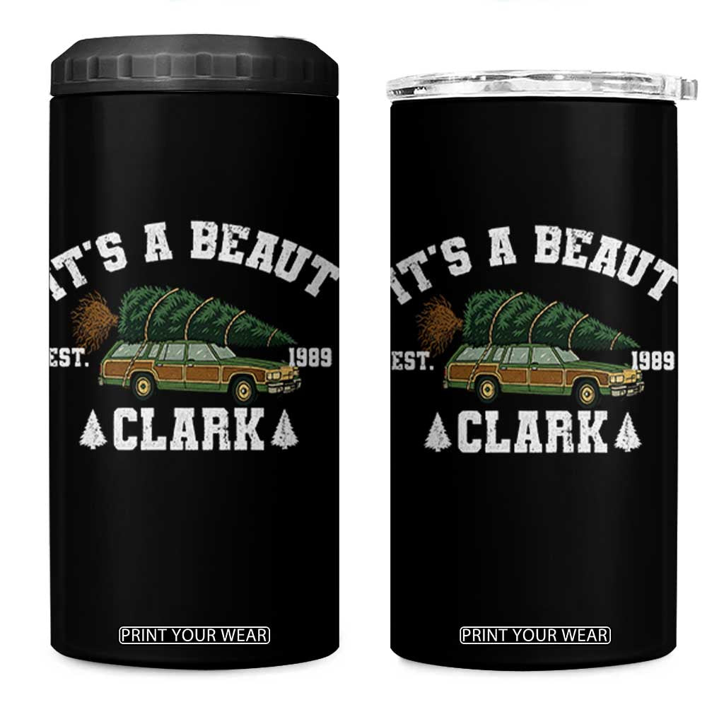 Its A Beaut Clark 4 in 1 Can Cooler Tumbler Funny Christmas Vacation Holiday Movie TS11 One Size: 16 oz Black Print Your Wear