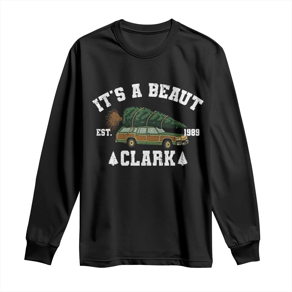 Its A Beaut Clark Long Sleeve Shirt Funny Christmas Vacation Holiday Movie TS11 Black Print Your Wear