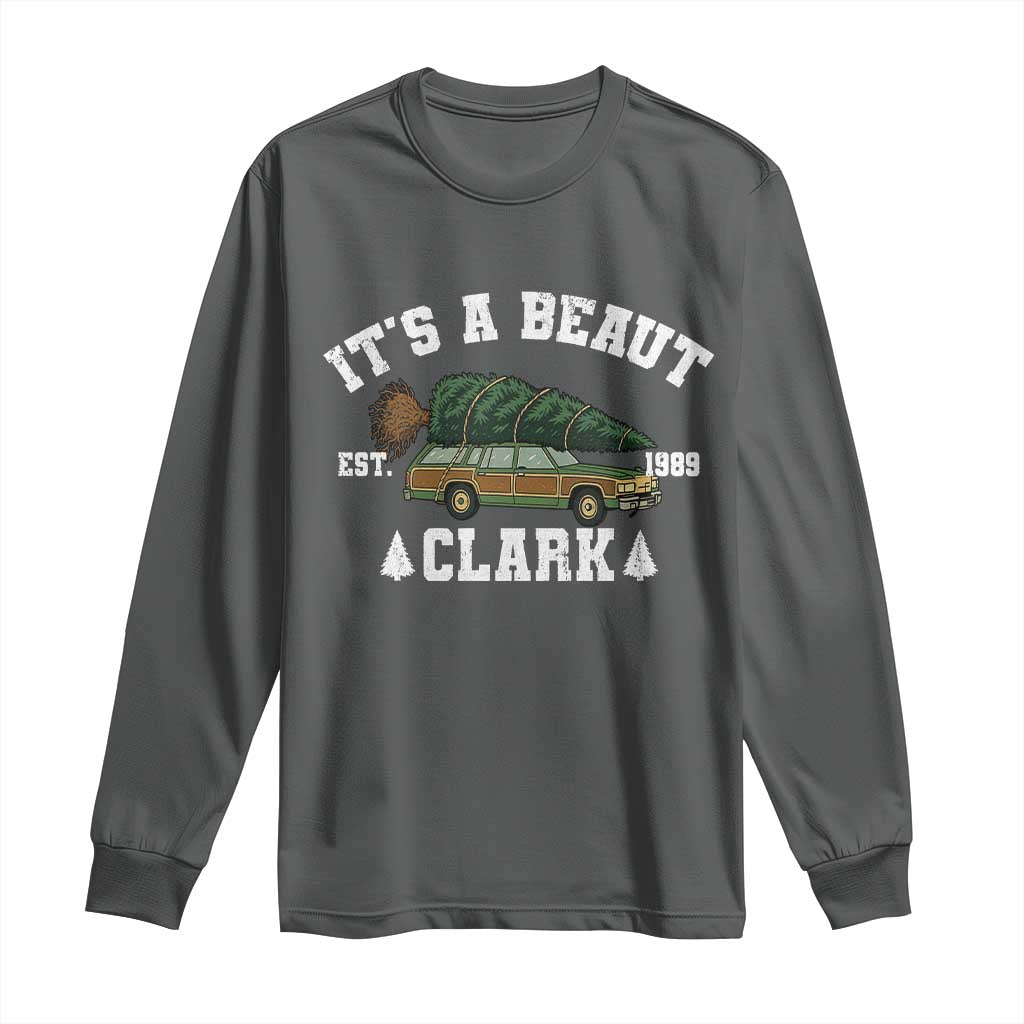 Its A Beaut Clark Long Sleeve Shirt Funny Christmas Vacation Holiday Movie TS11 Dark Heather Print Your Wear