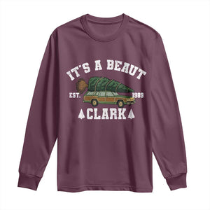 Its A Beaut Clark Long Sleeve Shirt Funny Christmas Vacation Holiday Movie TS11 Maroon Print Your Wear