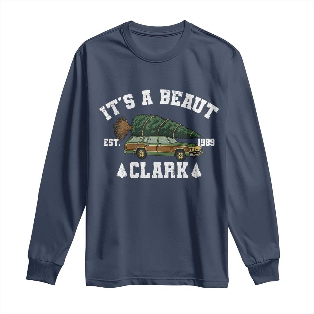 Its A Beaut Clark Long Sleeve Shirt Funny Christmas Vacation Holiday Movie TS11 Navy Print Your Wear