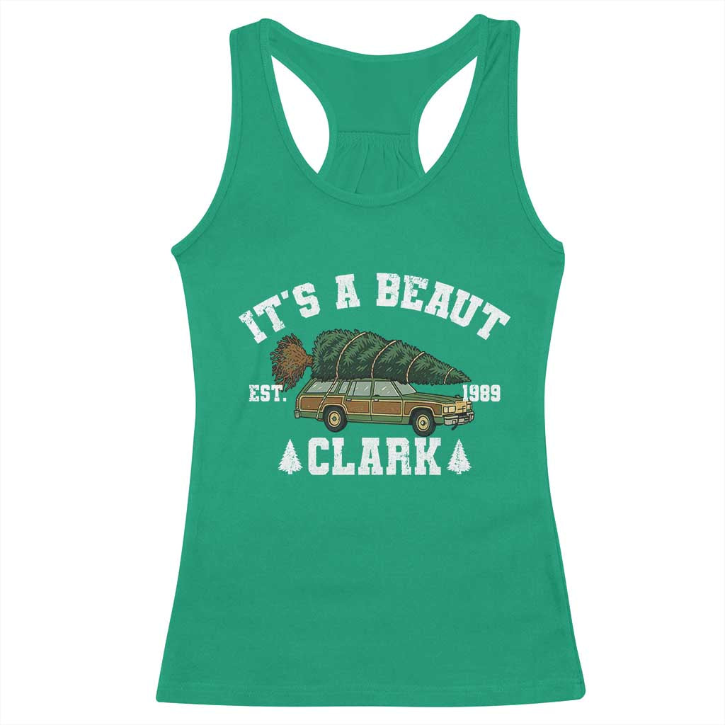 Its A Beaut Clark Racerback Tank Top Funny Christmas Vacation Holiday Movie TS11 Irish Green Print Your Wear