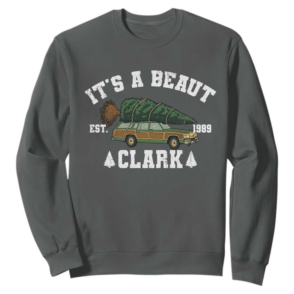 Its A Beaut Clark Sweatshirt Funny Christmas Vacation Holiday Movie TS11 Dark Heather Print Your Wear