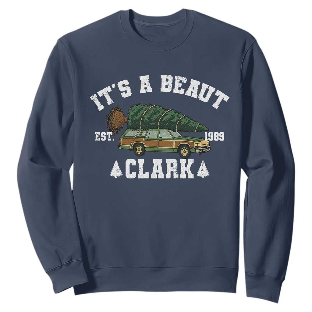 Its A Beaut Clark Sweatshirt Funny Christmas Vacation Holiday Movie TS11 Navy Print Your Wear