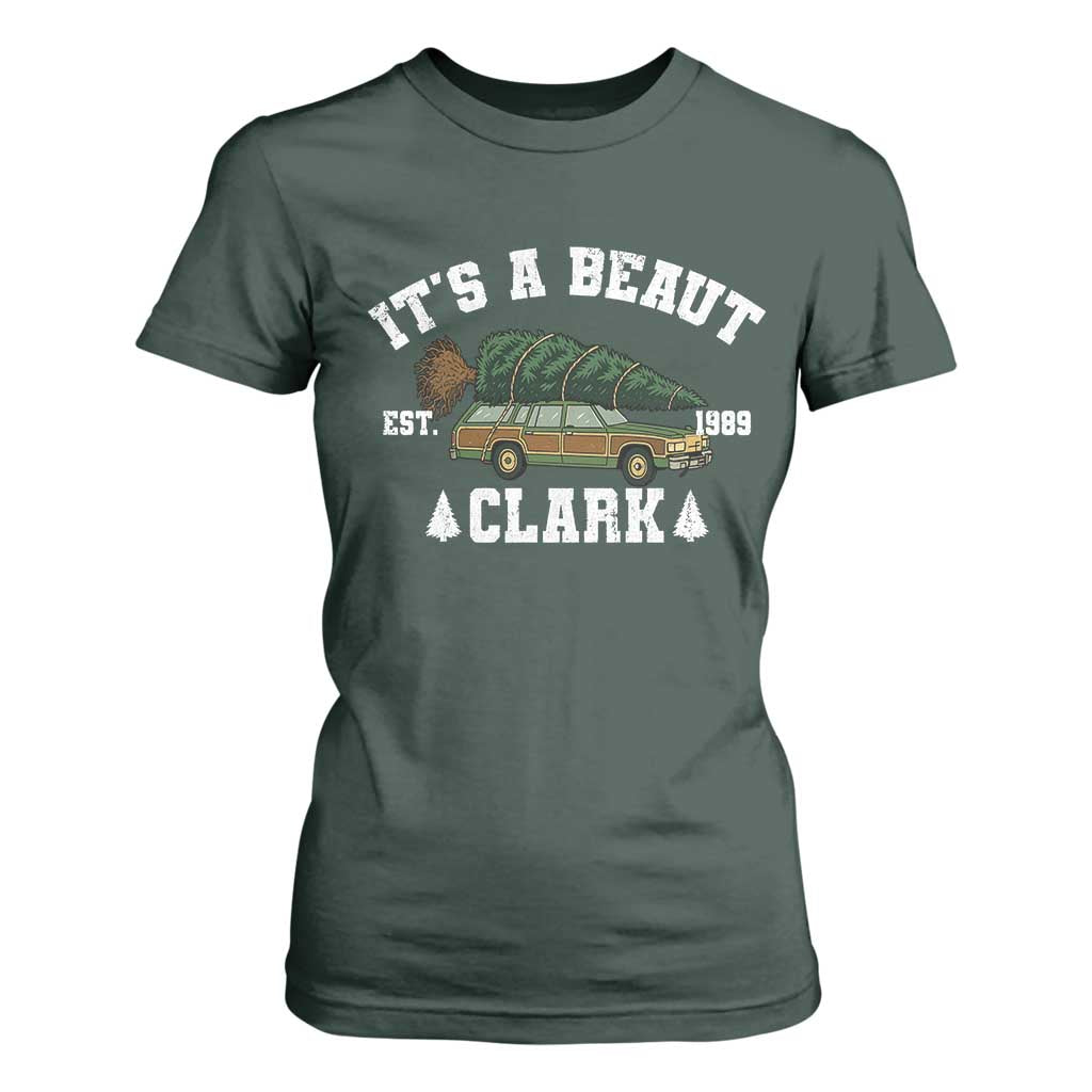Its A Beaut Clark T Shirt For Women Funny Christmas Vacation Holiday Movie TS11 Dark Forest Green Print Your Wear