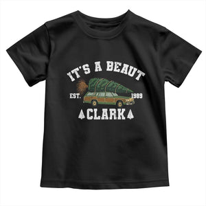 Its A Beaut Clark Toddler T Shirt Funny Christmas Vacation Holiday Movie TS11 Black Print Your Wear