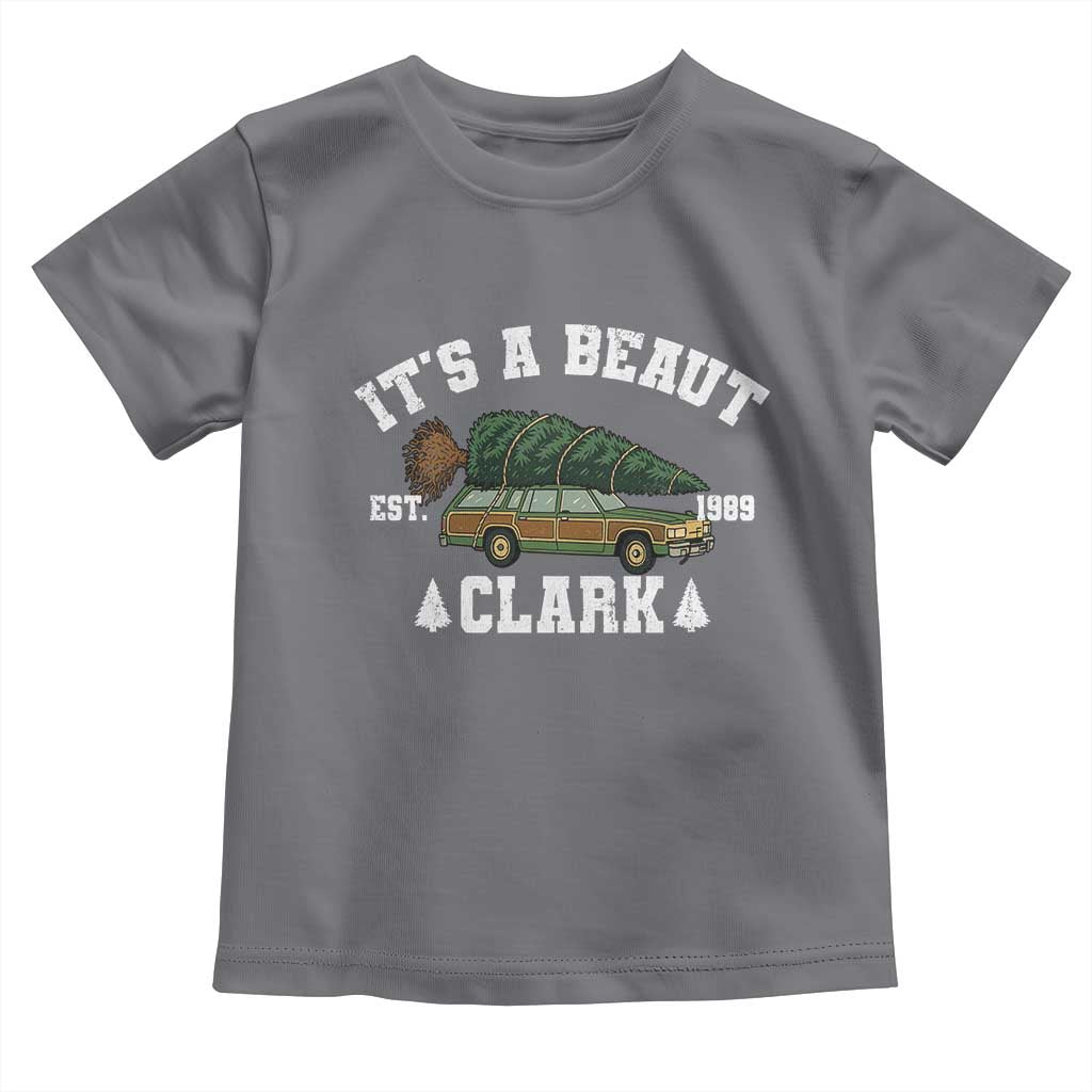 Its A Beaut Clark Toddler T Shirt Funny Christmas Vacation Holiday Movie TS11 Charcoal Print Your Wear