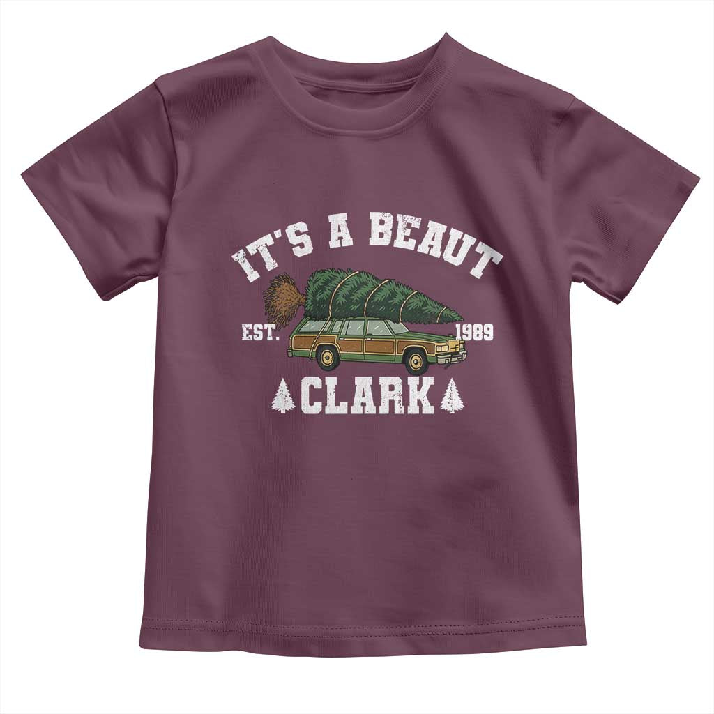 Its A Beaut Clark Toddler T Shirt Funny Christmas Vacation Holiday Movie TS11 Maroon Print Your Wear