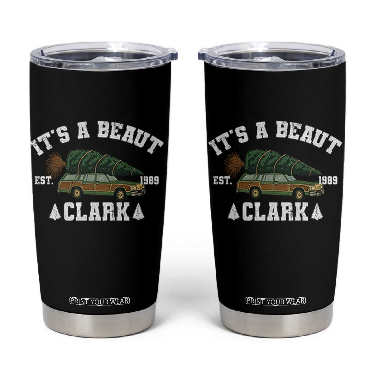 Its A Beaut Clark Tumbler Cup Funny Christmas Vacation Holiday Movie TS11 Black Print Your Wear
