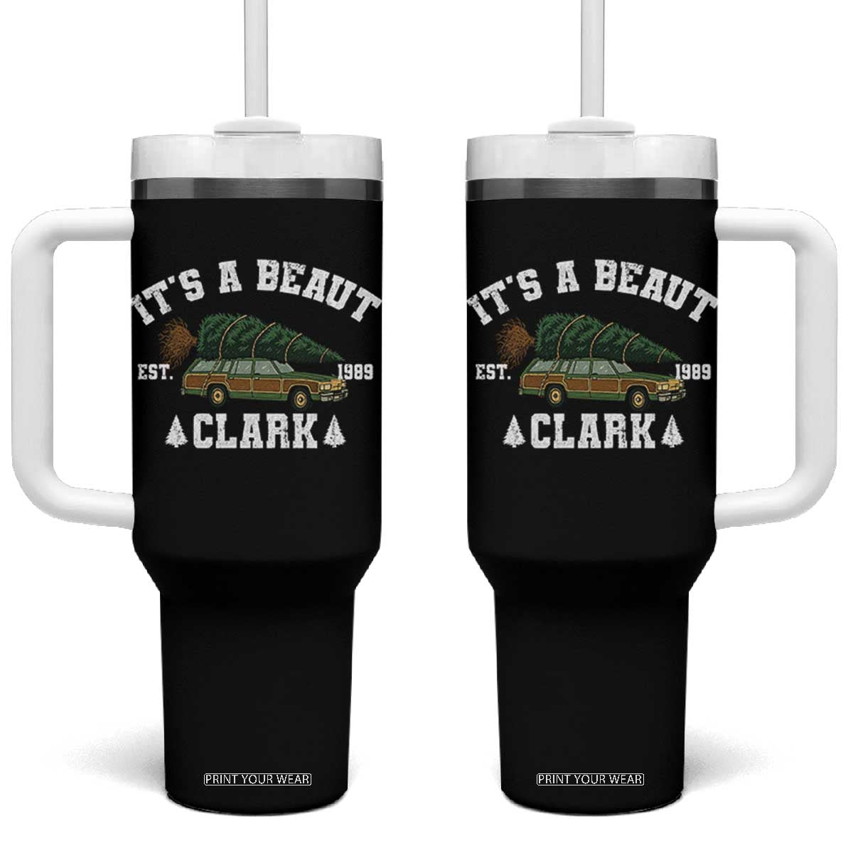 Its A Beaut Clark Tumbler With Handle Funny Christmas Vacation Holiday Movie TS11 One Size: 40 oz Black Print Your Wear