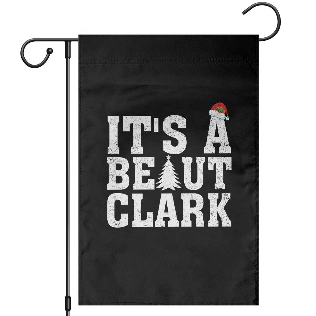 Funny Christmas Movie Its A Beaut Clark Garden Flag Xmas Vacation Holiday TS11 Black Print Your Wear