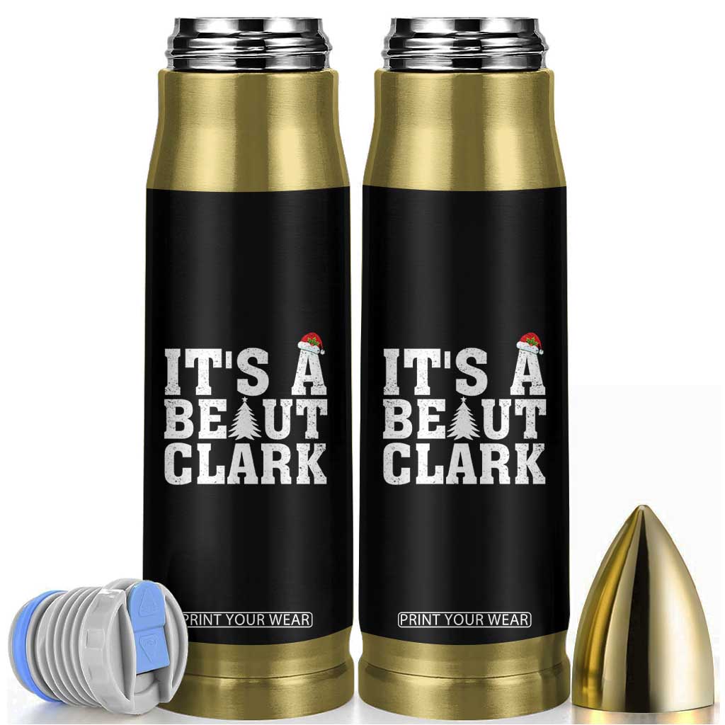 Funny Christmas Movie Its A Beaut Clark Bullet Tumbler Xmas Vacation Holiday TS11 Black Print Your Wear