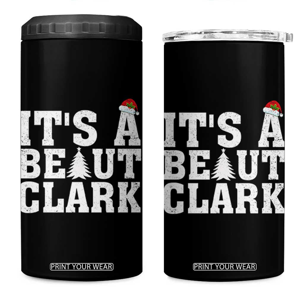 Funny Christmas Movie Its A Beaut Clark 4 in 1 Can Cooler Tumbler Xmas Vacation Holiday TS11 One Size: 16 oz Black Print Your Wear