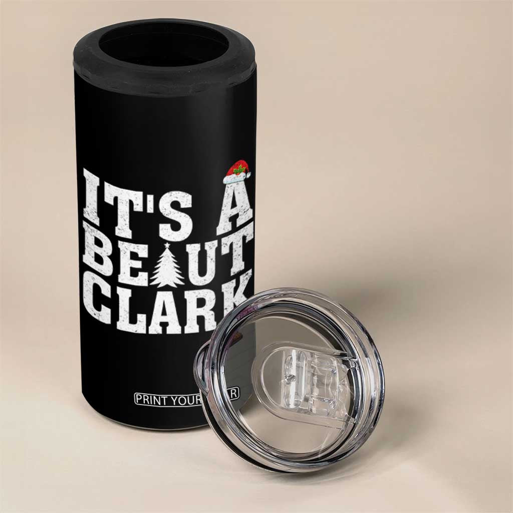 Funny Christmas Movie Its A Beaut Clark 4 in 1 Can Cooler Tumbler Xmas Vacation Holiday TS11 Print Your Wear