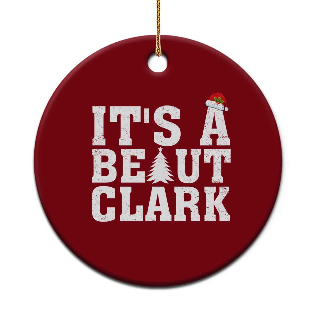Funny Christmas Movie Its A Beaut Clark Ceramic Ornament Xmas Vacation Holiday TS11 1pc Red Print Your Wear