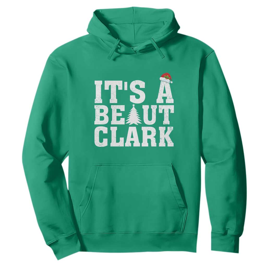 Funny Christmas Movie Its A Beaut Clark Hoodie Xmas Vacation Holiday TS11 Irish Green Print Your Wear