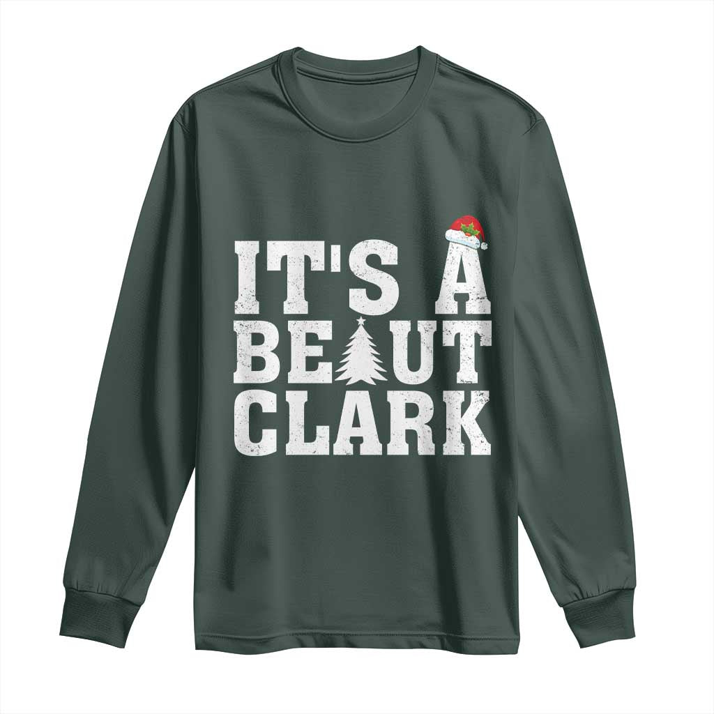 Funny Christmas Movie Its A Beaut Clark Long Sleeve Shirt Xmas Vacation Holiday TS11 Dark Forest Green Print Your Wear