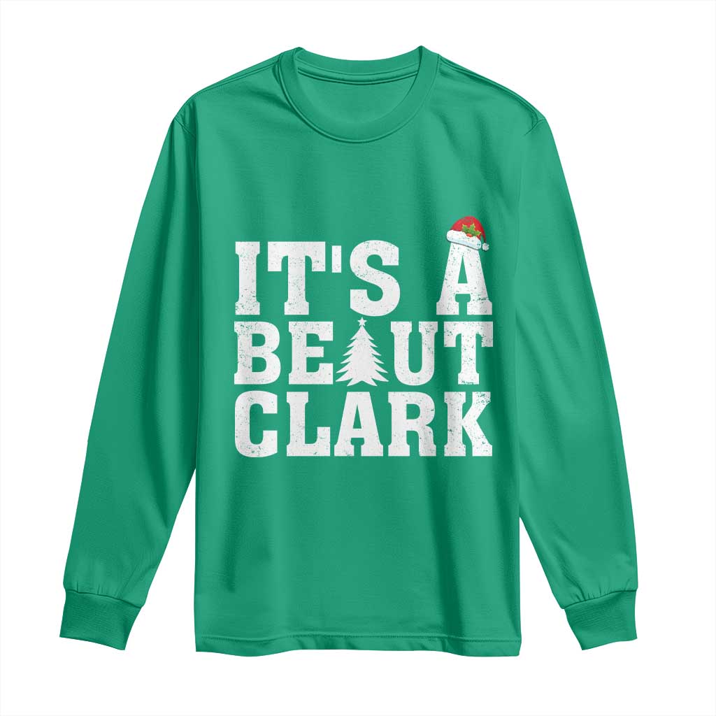 Funny Christmas Movie Its A Beaut Clark Long Sleeve Shirt Xmas Vacation Holiday TS11 Irish Green Print Your Wear
