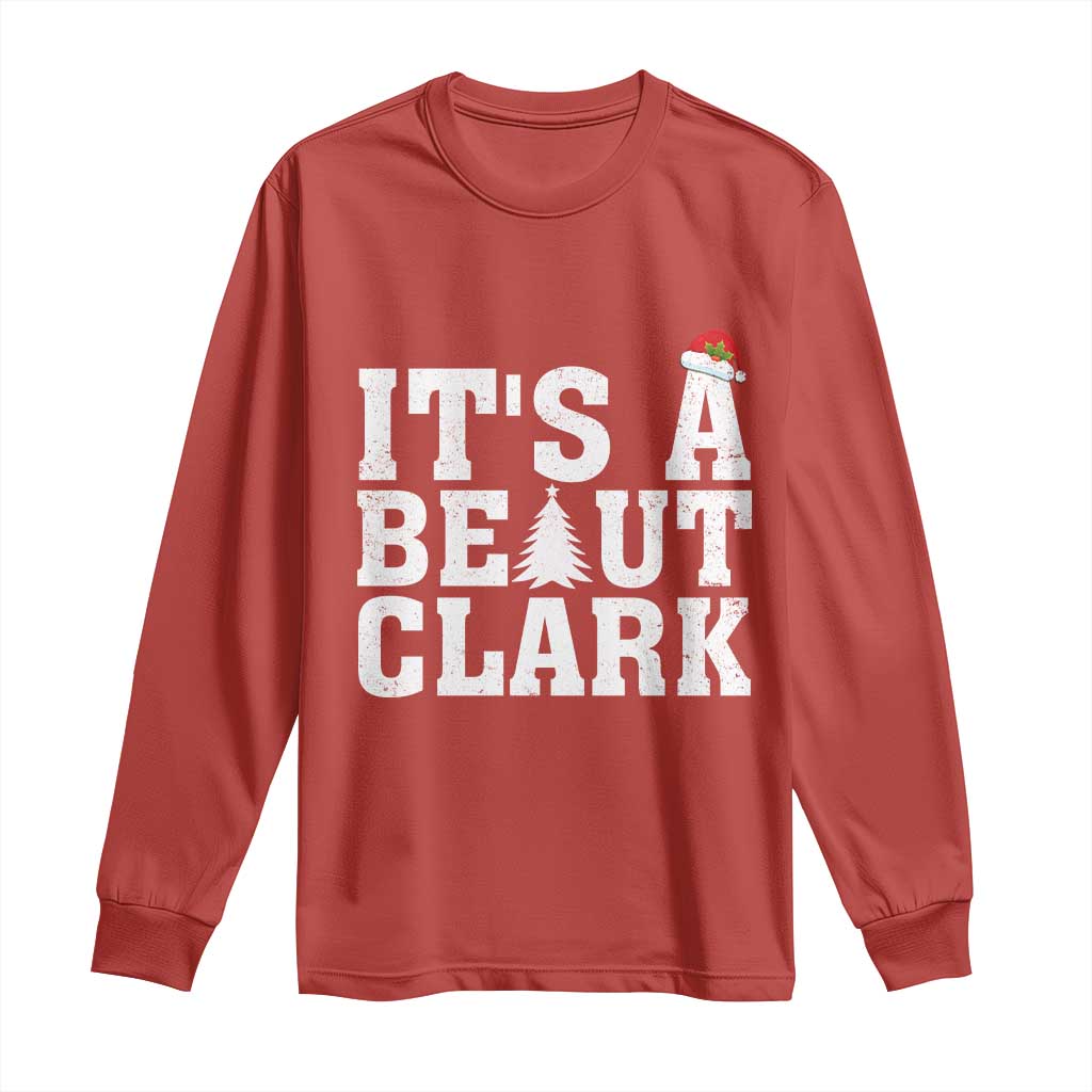 Funny Christmas Movie Its A Beaut Clark Long Sleeve Shirt Xmas Vacation Holiday TS11 Red Print Your Wear