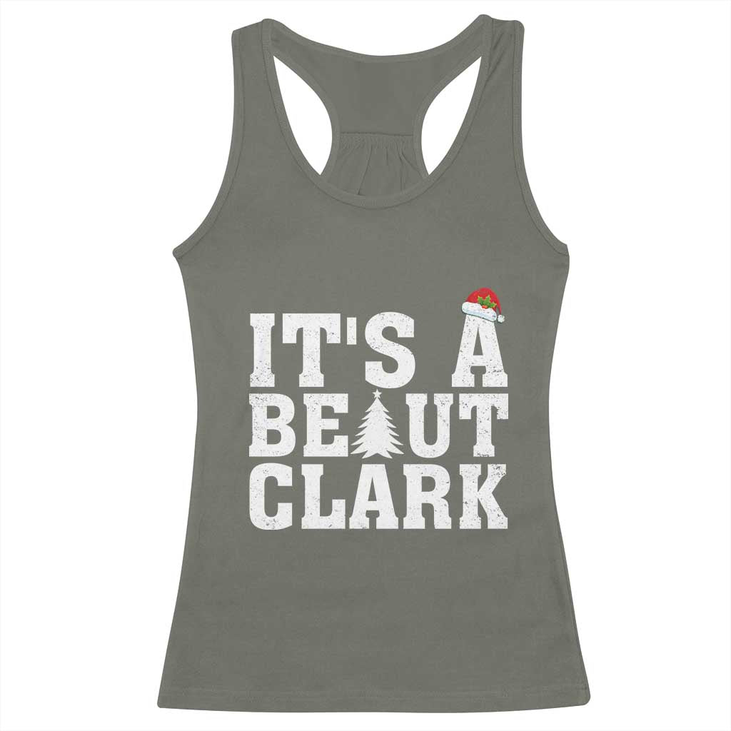 Funny Christmas Movie Its A Beaut Clark Racerback Tank Top Xmas Vacation Holiday TS11 Military Green Print Your Wear