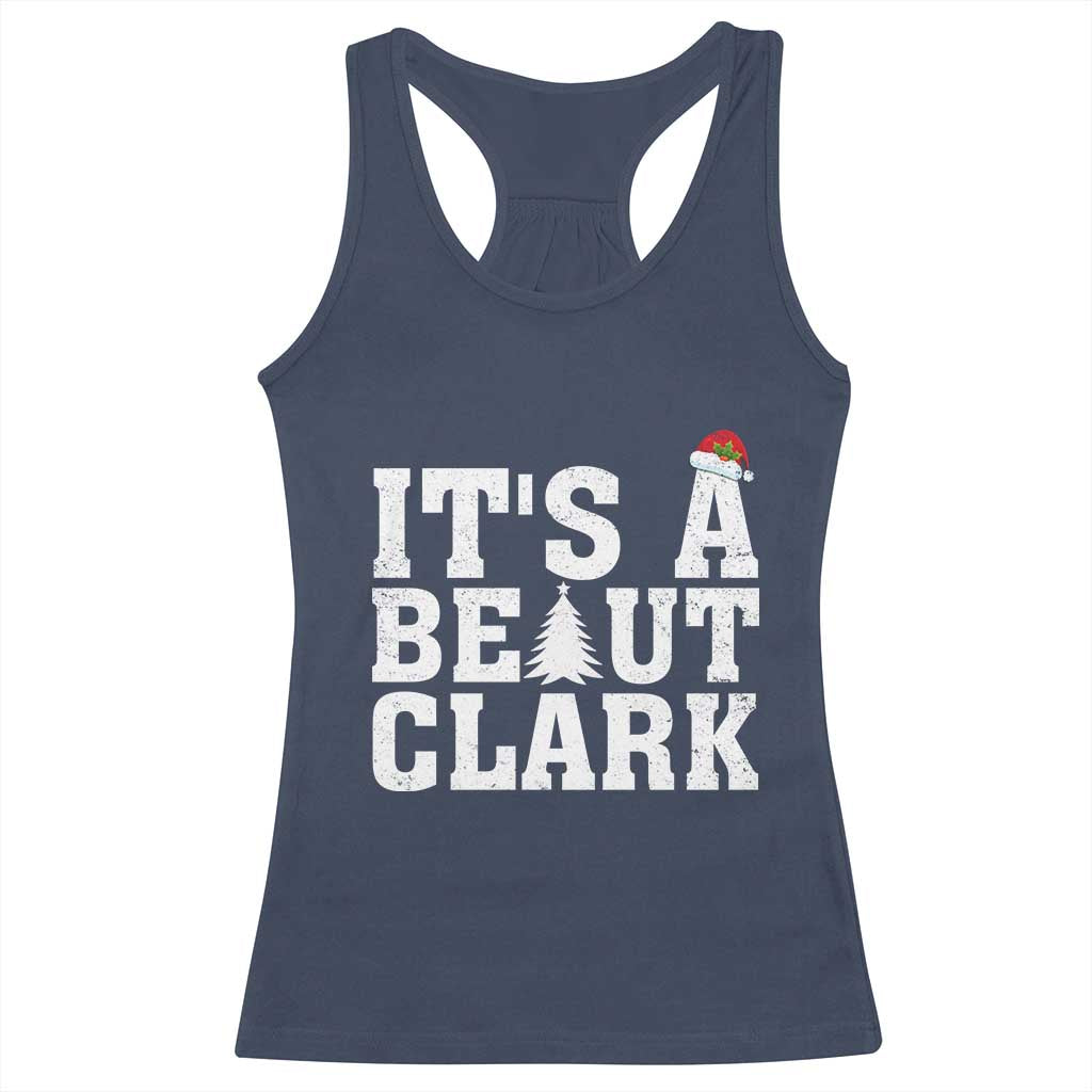 Funny Christmas Movie Its A Beaut Clark Racerback Tank Top Xmas Vacation Holiday TS11 Navy Print Your Wear