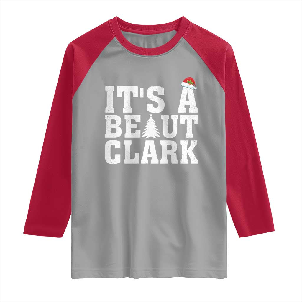 Funny Christmas Movie Its A Beaut Clark Raglan Shirt Xmas Vacation Holiday TS11 Sport Gray Red Print Your Wear