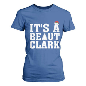 Funny Christmas Movie Its A Beaut Clark T Shirt For Women Xmas Vacation Holiday TS11 Royal Blue Print Your Wear