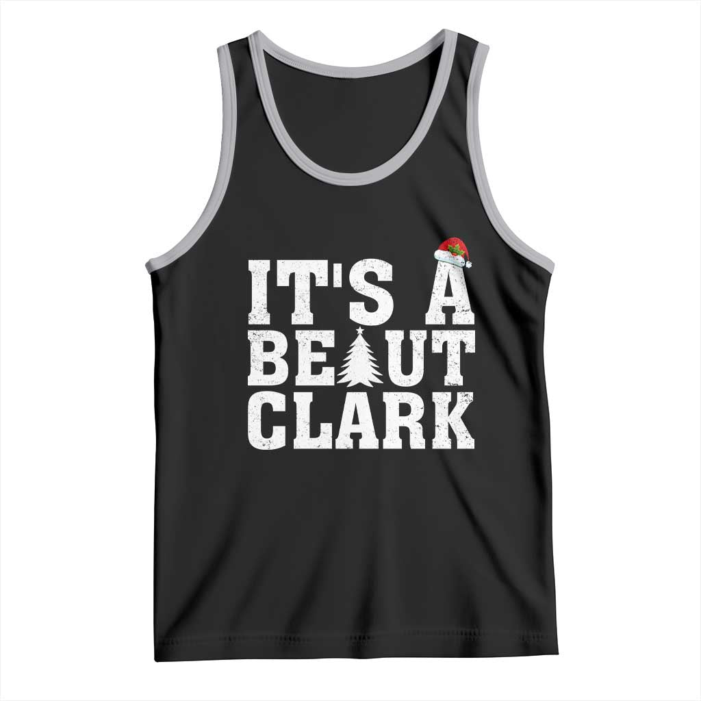 Funny Christmas Movie Its A Beaut Clark Tank Top Xmas Vacation Holiday TS11 Black Athletic Heather Print Your Wear