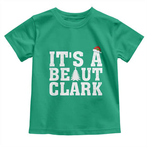 Funny Christmas Movie Its A Beaut Clark Toddler T Shirt Xmas Vacation Holiday TS11 Irish Green Print Your Wear