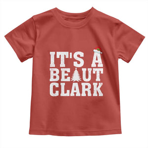 Funny Christmas Movie Its A Beaut Clark Toddler T Shirt Xmas Vacation Holiday TS11 Red Print Your Wear