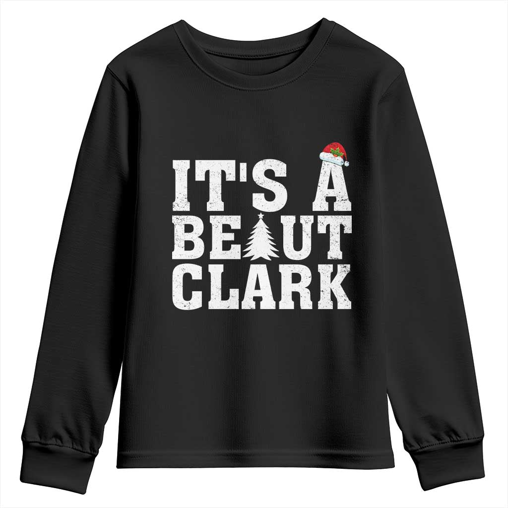 Funny Christmas Movie Its A Beaut Clark Youth Sweatshirt Xmas Vacation Holiday TS11 Black Print Your Wear
