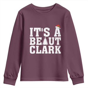 Funny Christmas Movie Its A Beaut Clark Youth Sweatshirt Xmas Vacation Holiday TS11 Maroon Print Your Wear