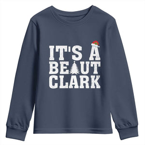 Funny Christmas Movie Its A Beaut Clark Youth Sweatshirt Xmas Vacation Holiday TS11 Navy Print Your Wear