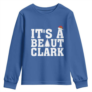 Funny Christmas Movie Its A Beaut Clark Youth Sweatshirt Xmas Vacation Holiday TS11 Royal Blue Print Your Wear