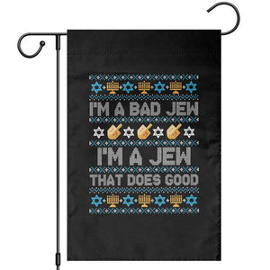Funny Jewish Hanukkah Garden Flag I Am A Bad Jew I Am A Jew That Does Good TS11 Black Print Your Wear