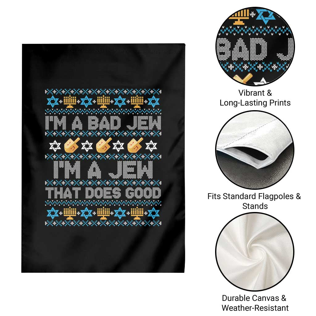 Funny Jewish Hanukkah Garden Flag I Am A Bad Jew I Am A Jew That Does Good TS11 Print Your Wear