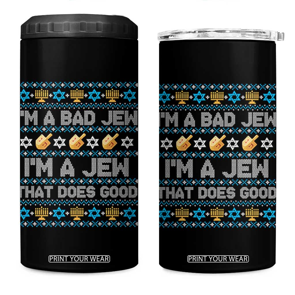Funny Jewish Hanukkah 4 in 1 Can Cooler Tumbler I Am A Bad Jew I Am A Jew That Does Good TS11 One Size: 16 oz Black Print Your Wear