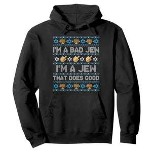 Funny Jewish Hanukkah Hoodie I Am A Bad Jew I Am A Jew That Does Good TS11 Black Print Your Wear