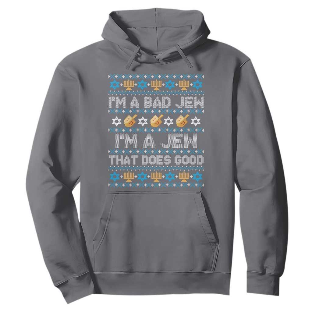 Funny Jewish Hanukkah Hoodie I Am A Bad Jew I Am A Jew That Does Good TS11 Charcoal Print Your Wear