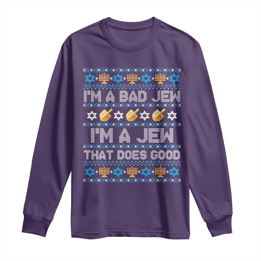 Funny Jewish Hanukkah Long Sleeve Shirt I Am A Bad Jew I Am A Jew That Does Good TS11 Purple Print Your Wear