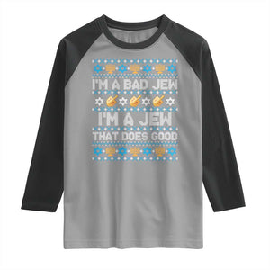 Funny Jewish Hanukkah Raglan Shirt I Am A Bad Jew I Am A Jew That Does Good TS11 Sport Gray Black Print Your Wear