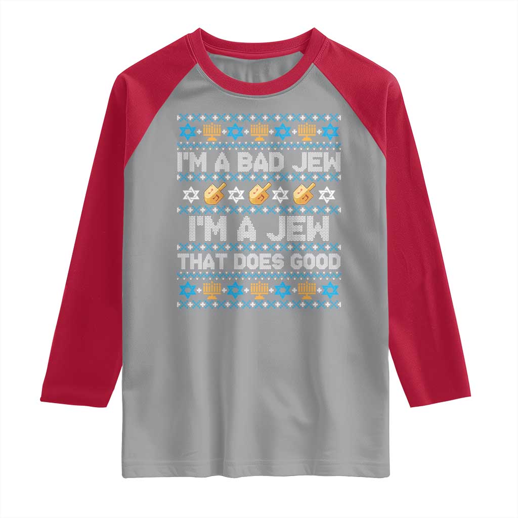 Funny Jewish Hanukkah Raglan Shirt I Am A Bad Jew I Am A Jew That Does Good TS11 Sport Gray Red Print Your Wear