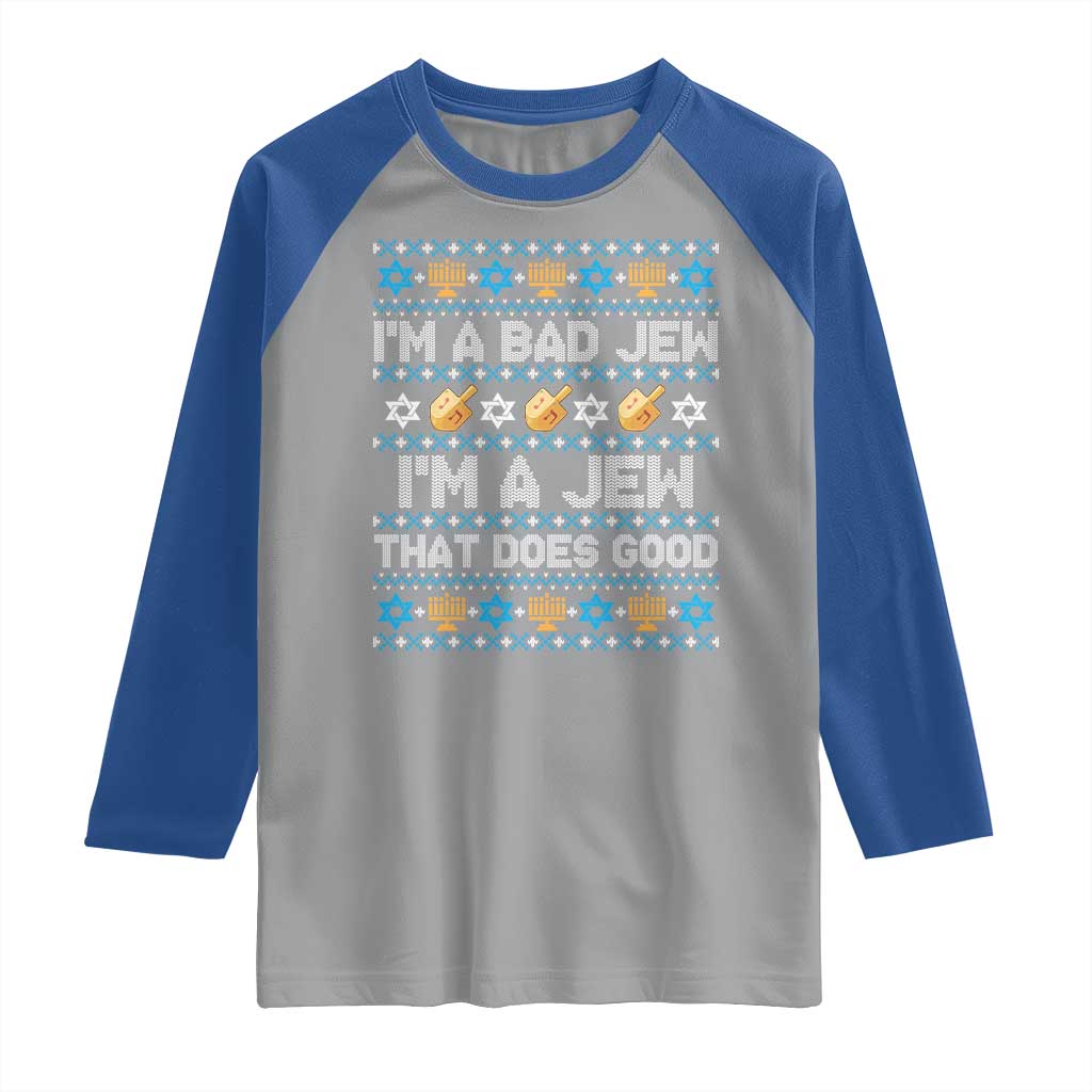 Funny Jewish Hanukkah Raglan Shirt I Am A Bad Jew I Am A Jew That Does Good TS11 Sport Gray Royal Print Your Wear