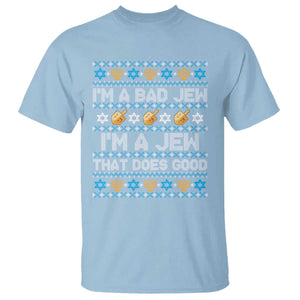 Funny Jewish Hanukkah T Shirt I Am A Bad Jew I Am A Jew That Does Good TS11 Light Blue Print Your Wear